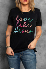 Load image into Gallery viewer, Black Love Like Jesus Crew Neck Graphic Tee
