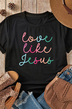 Load image into Gallery viewer, Black Love Like Jesus Crew Neck Graphic Tee
