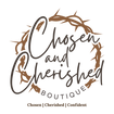 Chosen and Cherished Boutique, LLC
