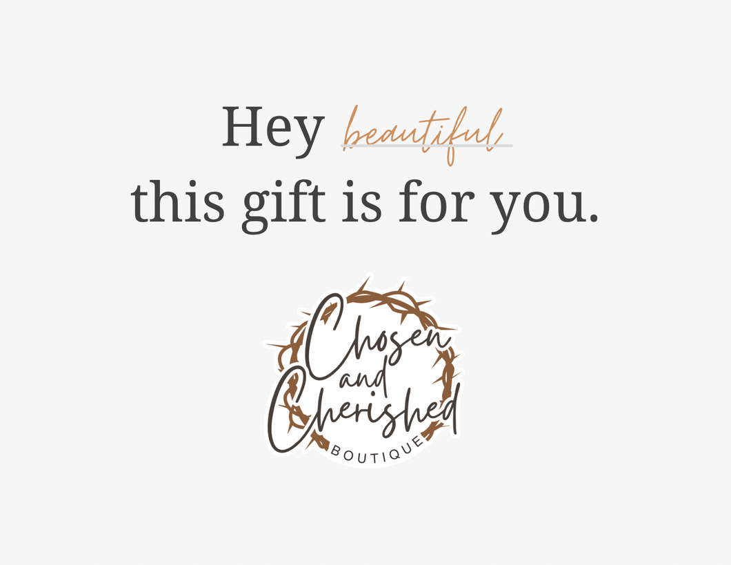 Chosen and Cherished Boutique Gift Card