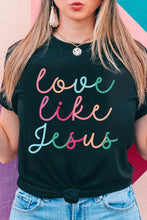 Load image into Gallery viewer, Black Love Like Jesus Crew Neck Graphic Tee
