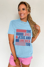 Load image into Gallery viewer, Light Blue SHE LOVES JESUS AND AMERICA TOO Flag Graphic T Shirt

